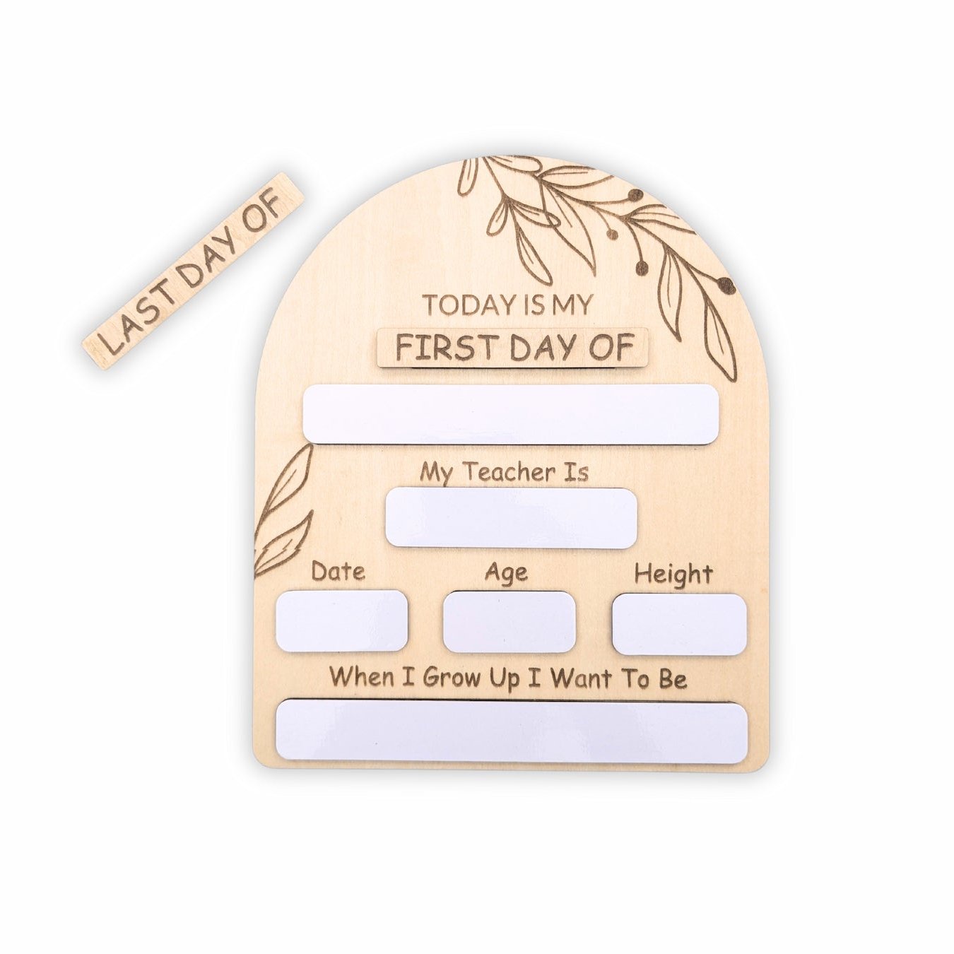 Back to School Board with arch-shaped design and engraved foliage, featuring 'First Day' and 'Last Day' attachments. The board includes fill-in sections for date, age, height, teacher's name, and future aspirations.